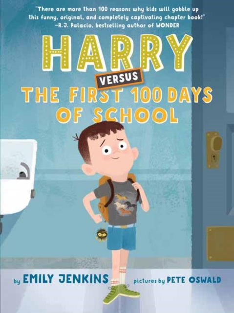 Harry Versus the First 100 Days of School - Or, How One Kid Became an Expert on the First One Hundred Days of School