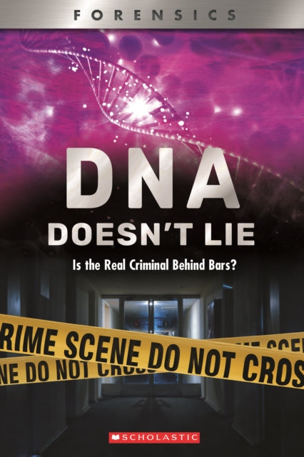 DNA Doesn't Lie (XBooks) - Is the Real Criminal Behind Bars?