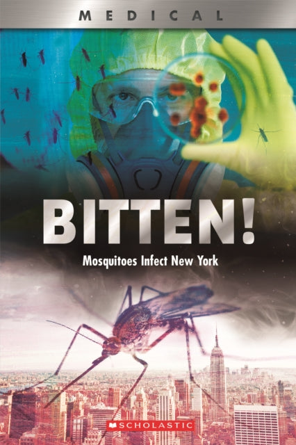 Bitten!: Mosquitoes Infect New York (XBooks)