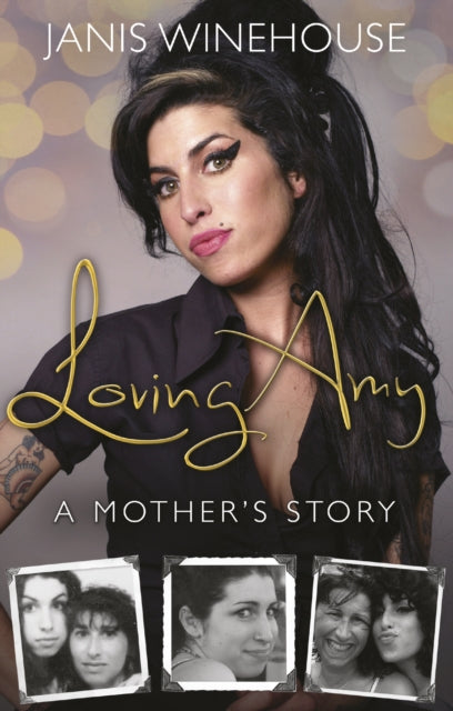 Loving Amy : A Mother's Story