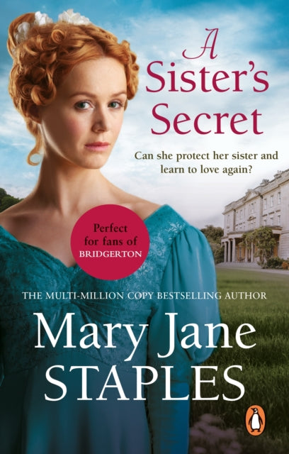 A Sister's Secret - A heart-warming and uplifting Regency romance from bestseller Mary Jane Staples