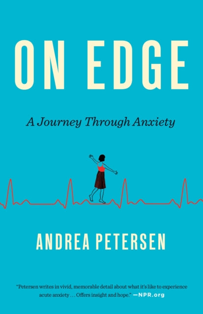 On Edge - A Journey Through Anxiety