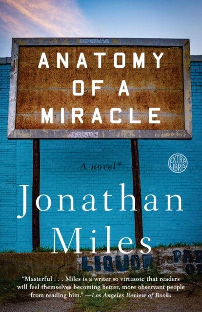 Anatomy Of A Miracle - A Novel