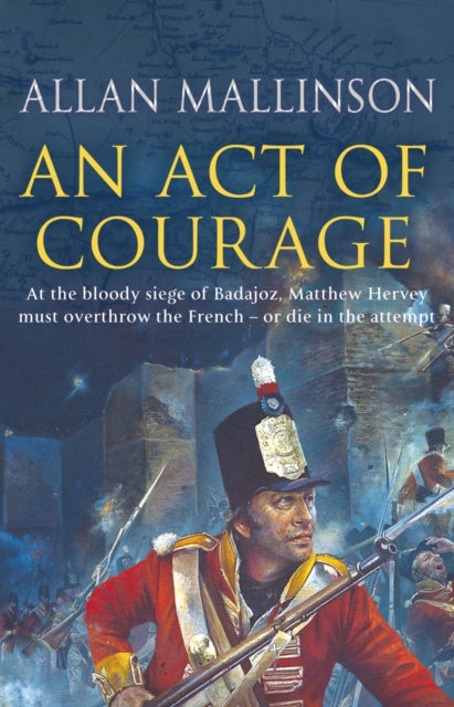 An Act Of Courage: (Matthew Hervey 7)