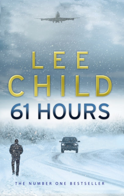 61 Hours: (Jack Reacher 14)