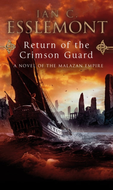 Return of the Crimson Guard: A Novel of the Malazan Empire