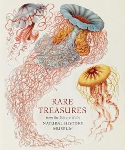 Rare Treasures: From the Library of the Natural History Museum