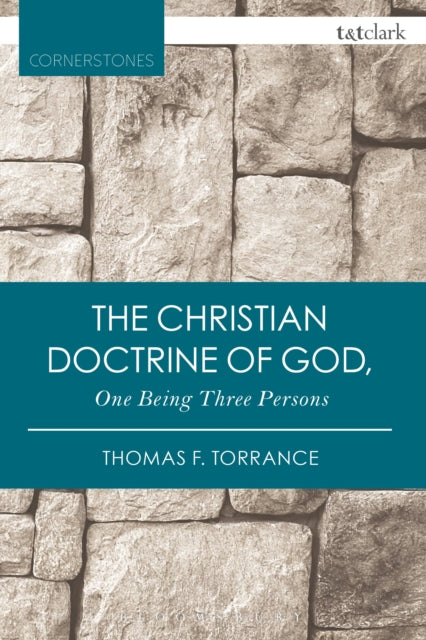 Christian Doctrine of God, One Being Three Persons