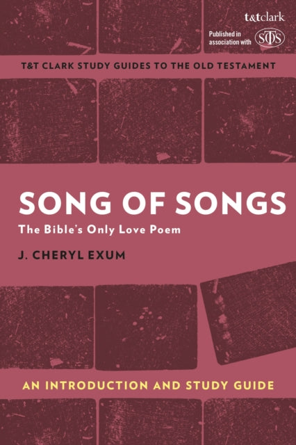 Song of Songs: An Introduction and Study Guide