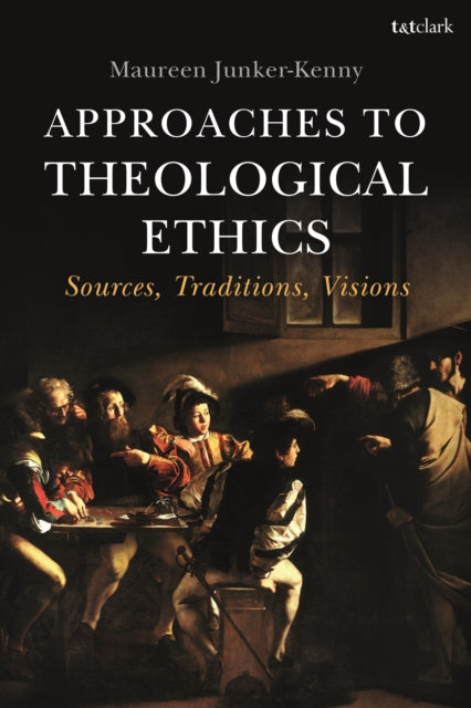 Approaches to Theological Ethics