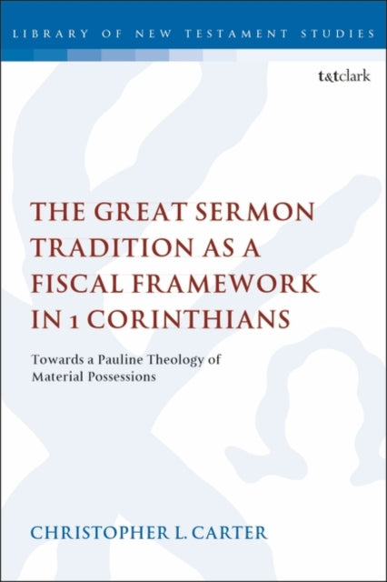 Great Sermon Tradition as a Fiscal Framework in 1 Corinthians