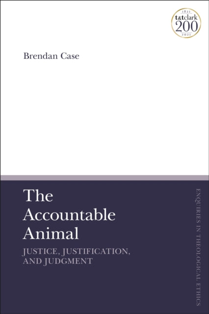 Accountable Animal: Justice, Justification, and Judgment