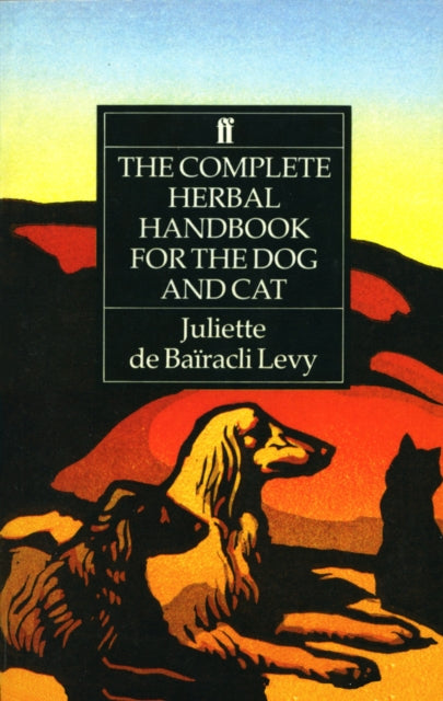 Complete Herbal Handbook for the Dog and Cat