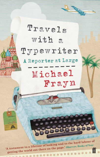 Travels with a Typewriter - A Reporter at Large