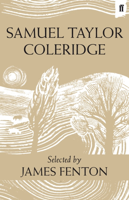 Samuel Taylor Coleridge: Poems Selected by James Fenton