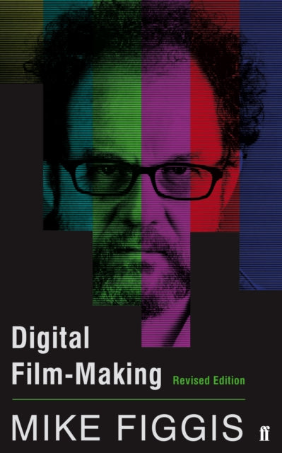 Digital Film-Making Revised Edition