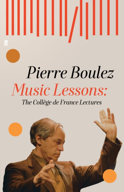 Music Lessons - The College de France Lectures