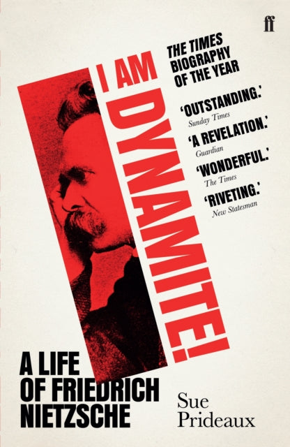 I Am Dynamite! - A Life of Friedrich Nietzsche