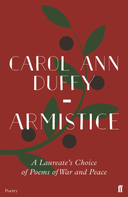 Armistice - A Laureate's Choice of Poems of War and Peace