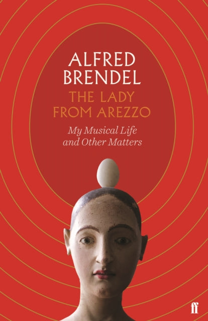 The Lady from Arezzo - My Musical Life and Other Matters