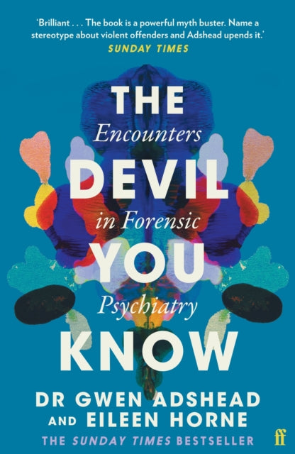 The Devil You Know - Encounters in Forensic Psychiatry