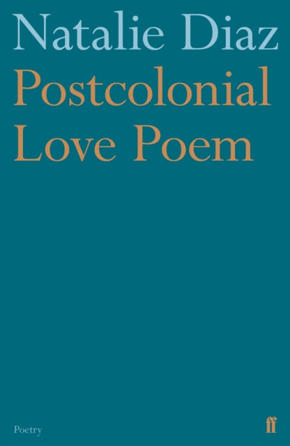 POSTCOLONIAL LOVE POEM