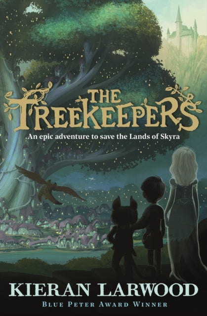 The Treekeepers - BLUE PETER BOOK AWARD-WINNING AUTHOR