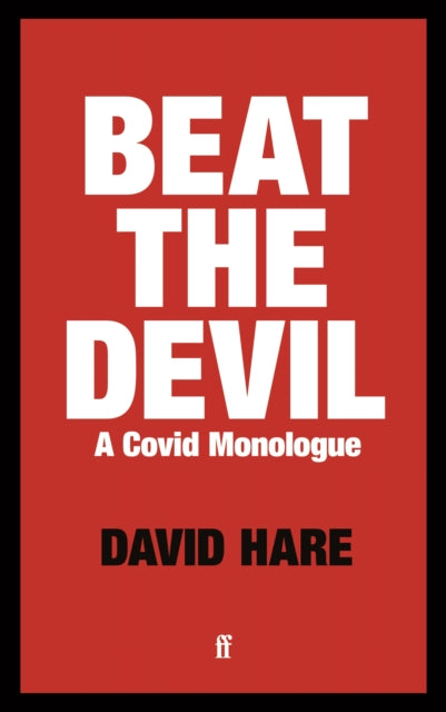 Beat the Devil - A Covid Monologue