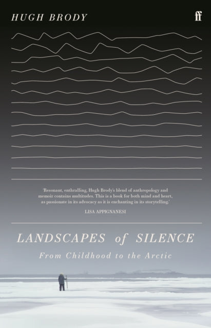 Landscapes of Silence - From Childhood to the Arctic