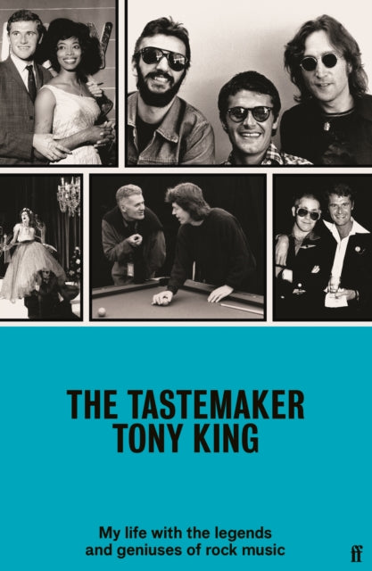 The Tastemaker - My Life with the Legends and Geniuses of Rock Music