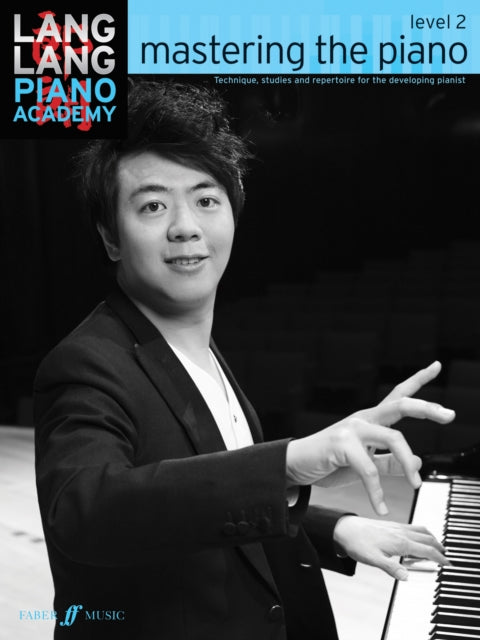 Lang Lang Piano Academy: Mastering the Piano 2
