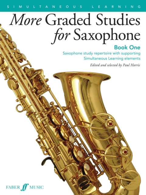 More Graded Studies for Saxophone: Study Repertoire with Supporting Elements for Alto Saxophone Grades 1 to 5