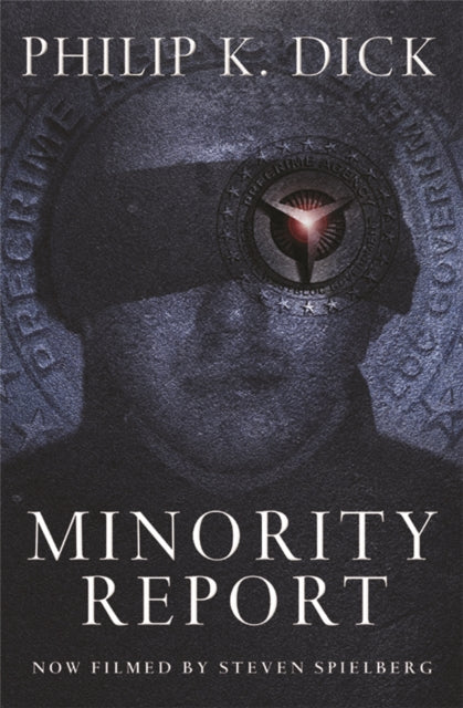 Minority Report: Volume Four Of The Collected Stories