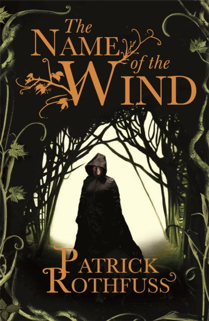 The Name of the Wind (The Kingkiller Chronicle: Book 1)