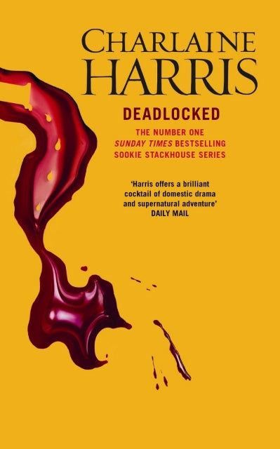 Deadlocked: A True Blood Novel (Sookie Stackhouse / Southern Vampire Mysteries 12)