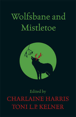 WOLFSBANE AND MISTLETOE