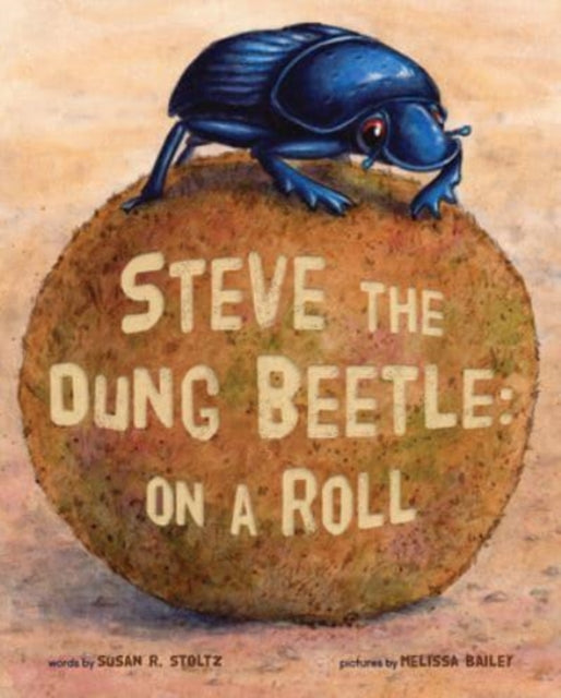 Steve The Dung Beetle - On A Roll