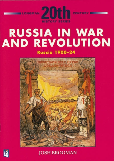 Russia in War and Revolution: Russia 1900-24 3rd Booklet of Second Set