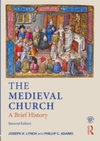 The Medieval Church: A Brief History