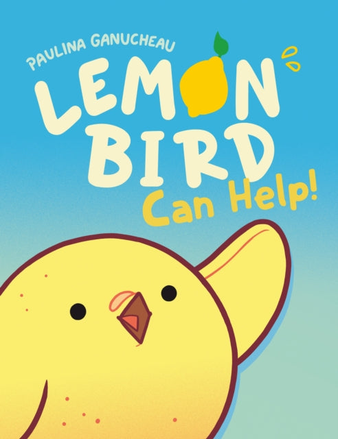 Lemon Bird - Can Help!