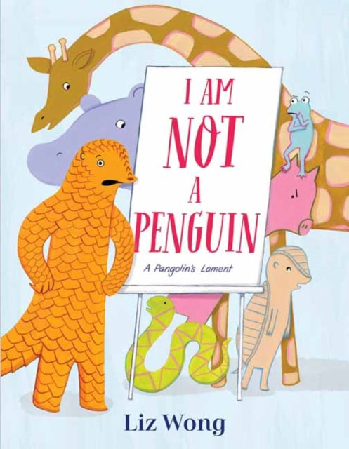 I Am Not a Penguin - A Pangolin's Lament