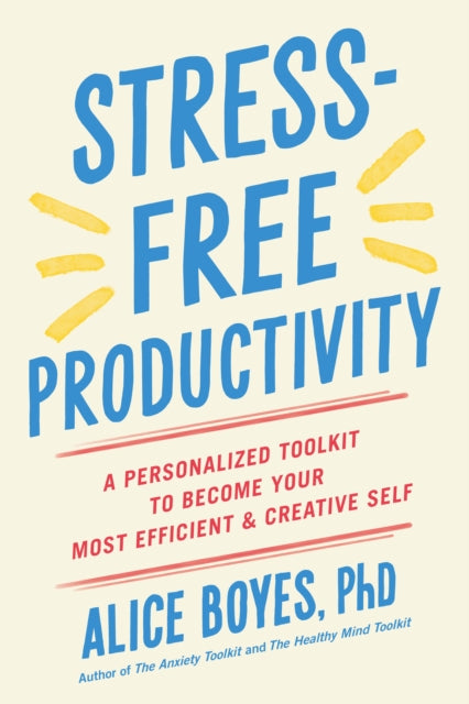 Stress-Free Productivity