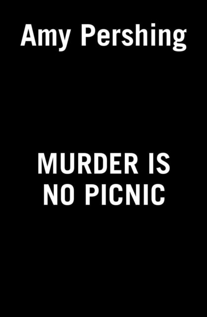 Murder Is No Picnic