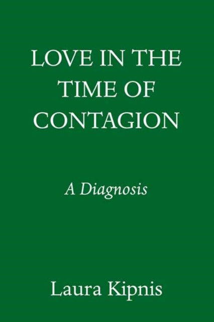 Love in the Time of Contagion - A Diagnosis