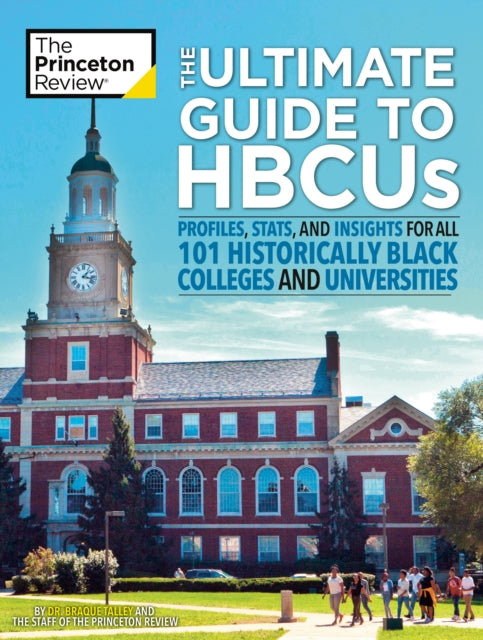 The Ultimate Guide to HBCUs - Profiles, Stats, and Insights for All 101 Historically Black Colleges and Universities