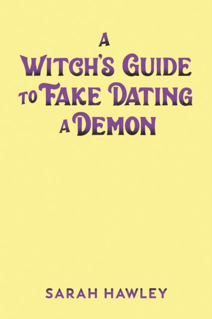 Witch's Guide to Fake Dating a Demon