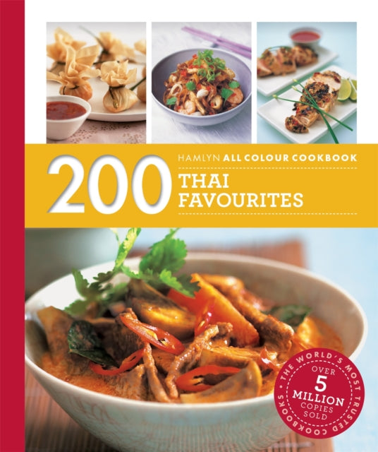 200 Thai Favorites: Hamlyn All Colour Cookbook