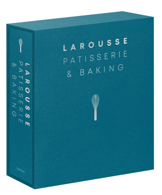 LAROUSSE PATISSERIE AND BAKING