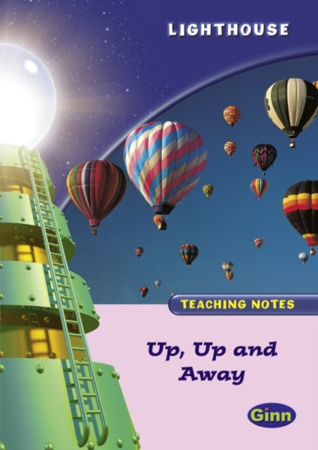 Lighthouse Reception Pink: Up & Away Teachers Notes