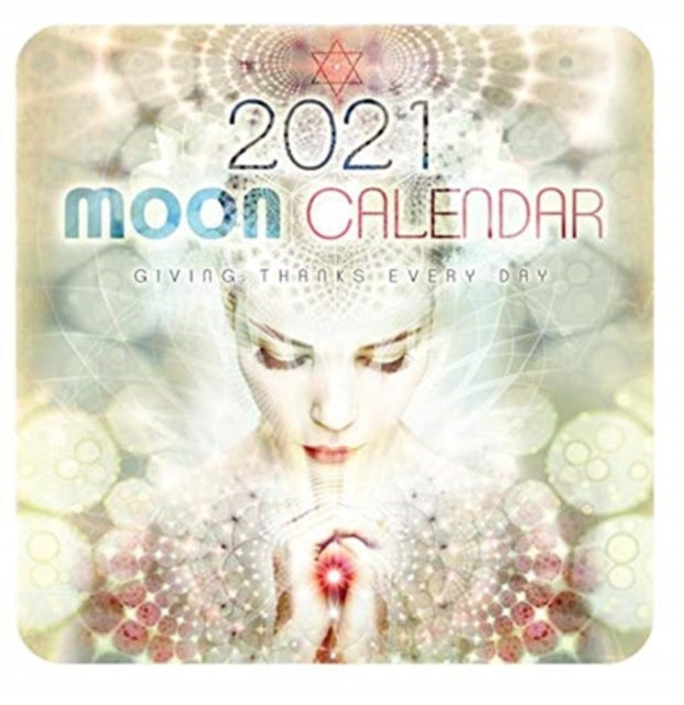 Moon Calendar 2021 - Giving Thanks Every Day